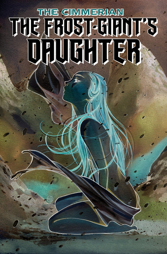 THE CIMMERIAN - THE FROST-GIANT'S DAUGHTER #1 COVER H