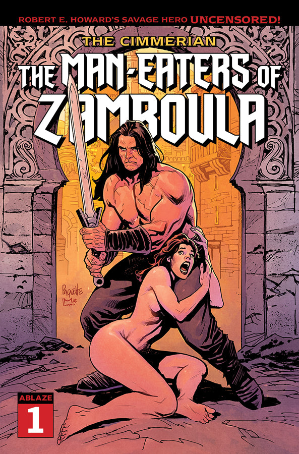 THE CIMMERIAN - THE MAN-EATERS OF ZAMBOULA #1 COVER A