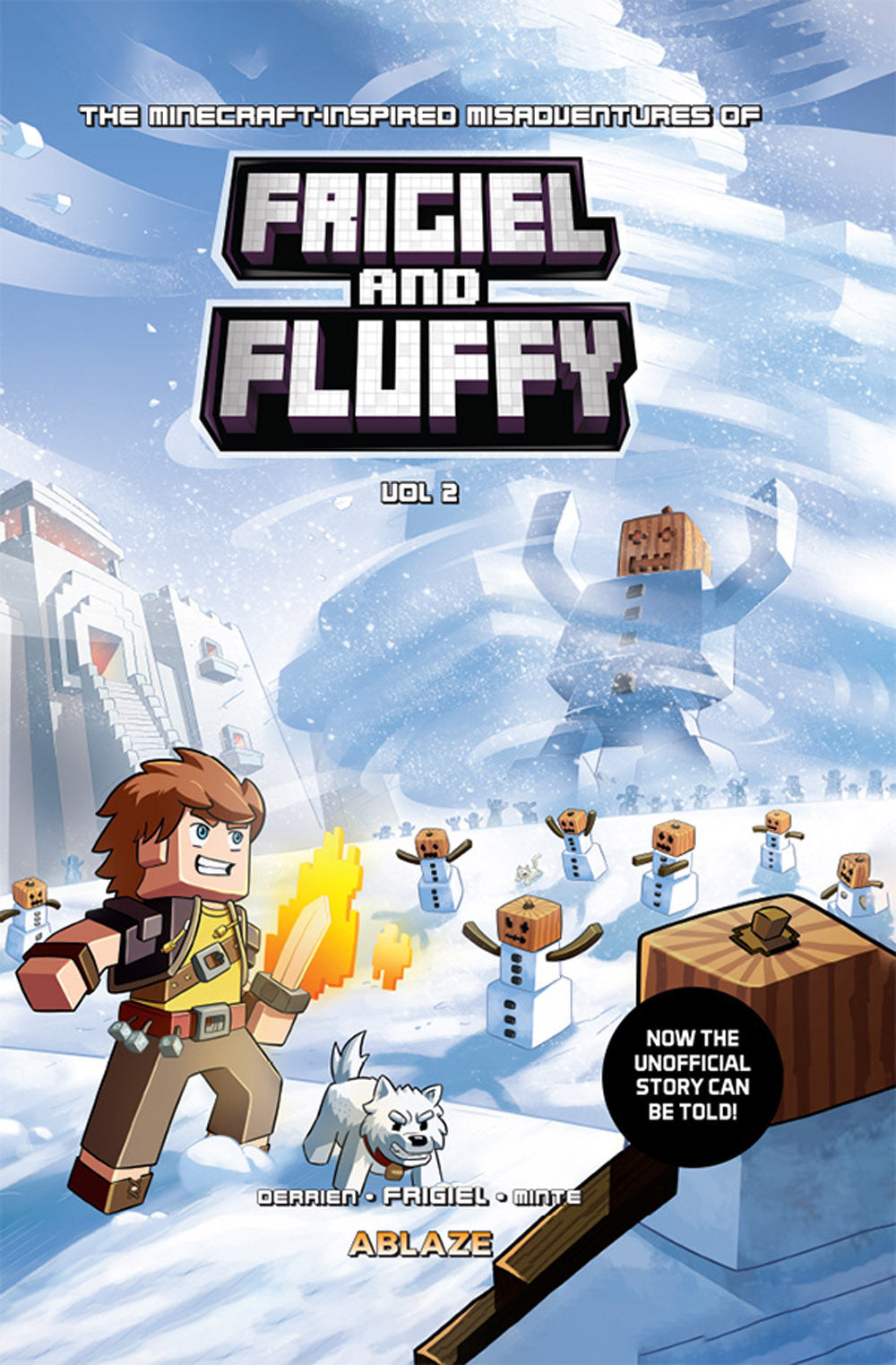 THE MINECRAFT-INSPIRED MISADVENTURES OF FRIGIEL AND FLUFFY VOL 2