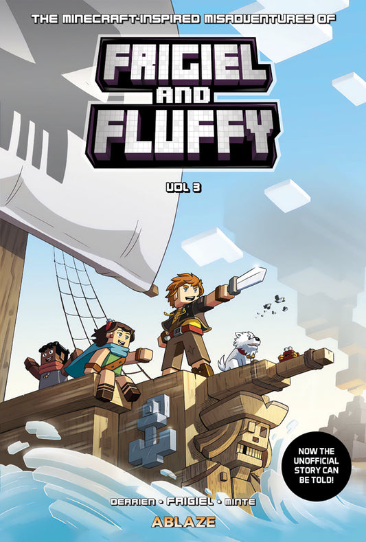 THE MINECRAFT-INSPIRED MISADVENTURES OF FRIGIEL & FLUFFY VOL 3