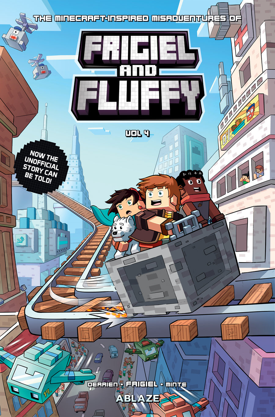 THE MINECRAFT INSPIRED MISADVENTURES OF FRIGIEL & FLUFFY VOL 4