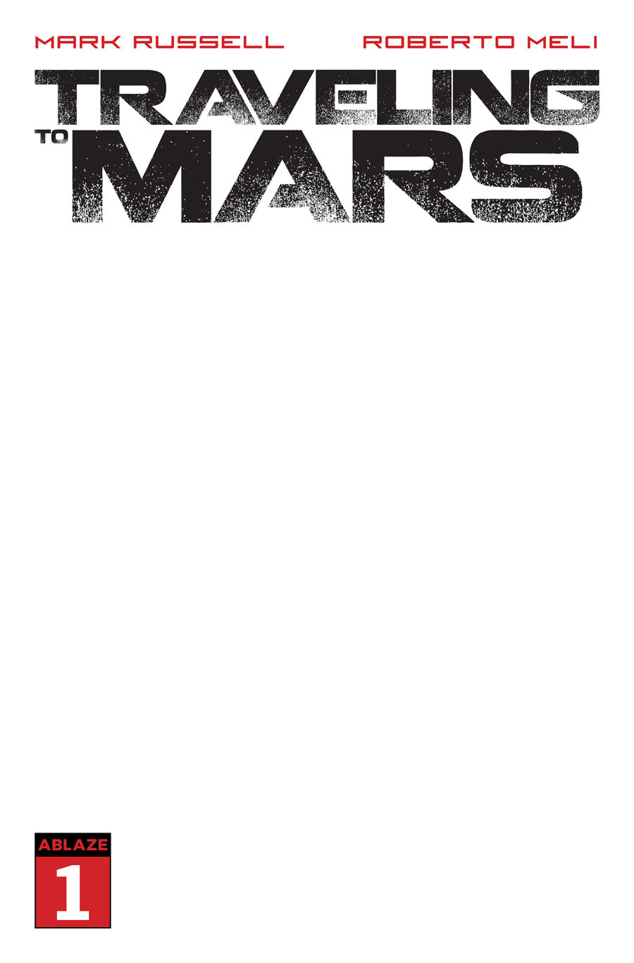 TRAVELING TO MARS #1 BLANK COVER EDITION COVER E